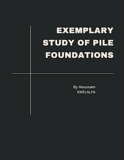 Couverture_Exemplary Study of Pile Foundations