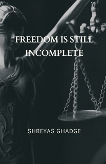 Couverture_Freedom Is Still Incomplete