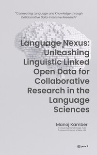 Language Nexus Unleashing Linguistic Linked Open Data