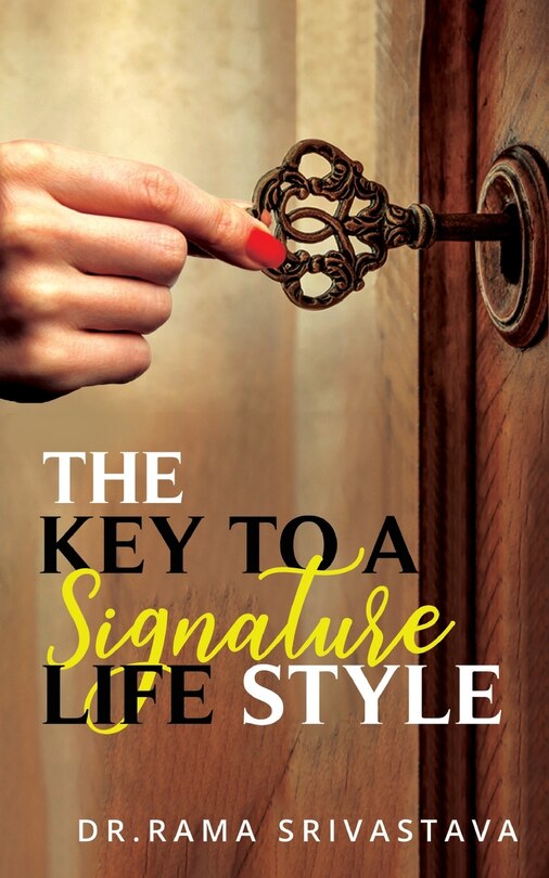 Front cover_The Key to a Signature LifeStyle