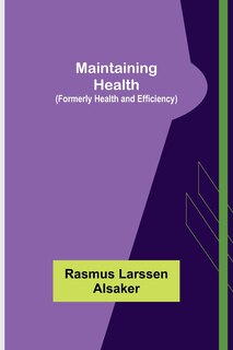 Front cover_Maintaining Health (Formerly Health and Efficiency)
