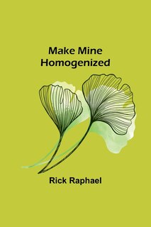 Couverture_Make Mine Homogenized