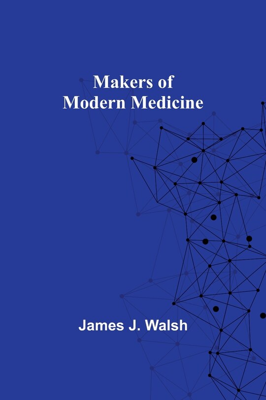 Couverture_Makers of Modern Medicine