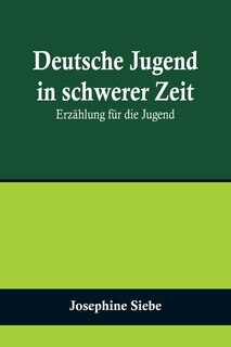 Front cover_Deutsche Jugend in schwerer Zeit