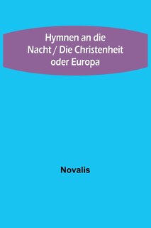 Front cover_Hymnen an die Nacht / Die Christenheit oder Europa
