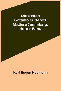 Couverture_Die Reden Gotamo Buddhos. Mittlere Sammlung, dritter Band