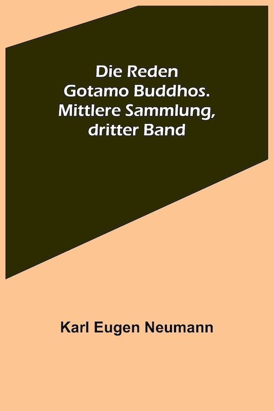 Couverture_Die Reden Gotamo Buddhos. Mittlere Sammlung, dritter Band