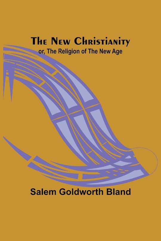 Couverture_The New Christianity; or, The Religion of the New Age