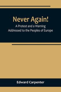 Couverture_Never Again! A Protest and a Warning Addressed to the Peoples of Europe
