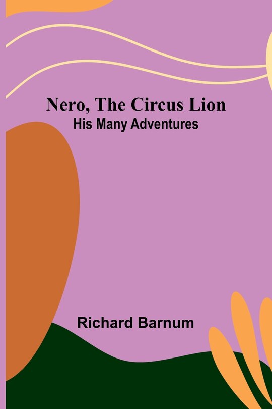 Front cover_Nero, the Circus Lion