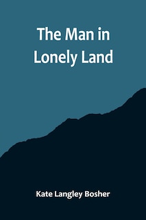 Front cover_The Man in Lonely Land