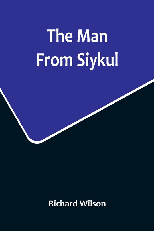 Front cover_The Man From Siykul