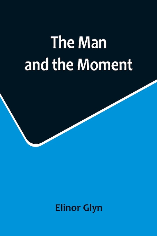 Front cover_The Man and the Moment