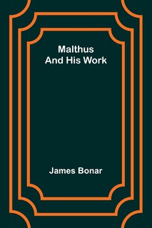 Couverture_Malthus and his work