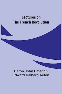 Couverture_Lectures on the French Revolution