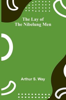 Front cover_The Lay of the Nibelung Men