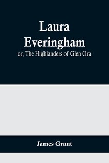 Front cover_Laura Everingham; or, The Highlanders of Glen Ora