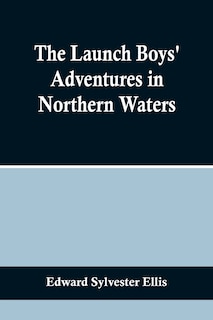 Front cover_The Launch Boys' Adventures in Northern Waters