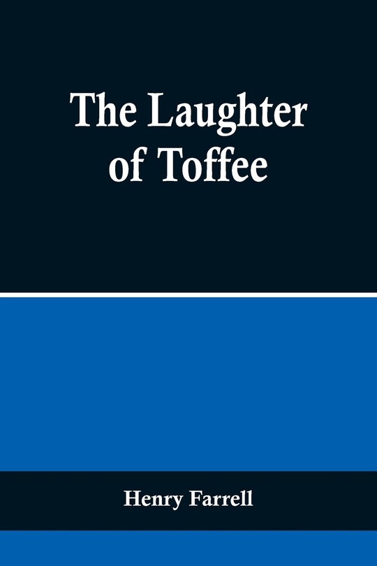 Front cover_The Laughter of Toffee