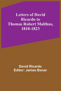 Front cover_Letters of David Ricardo to Thomas Robert Malthus, 1810-1823