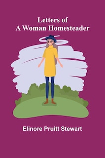Front cover_Letters of a Woman Homesteader