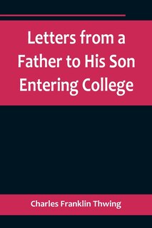 Front cover_Letters from a Father to His Son Entering College