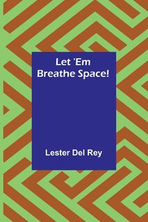 Front cover_Let 'Em Breathe Space!