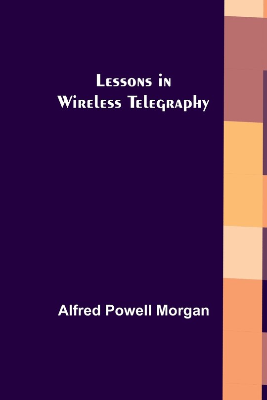 Couverture_Lessons in Wireless Telegraphy
