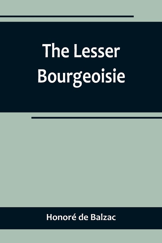 Front cover_The Lesser Bourgeoisie