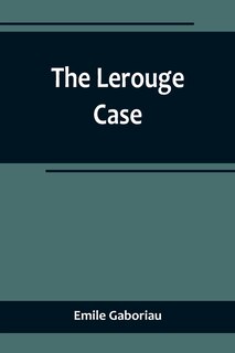 Front cover_The Lerouge Case