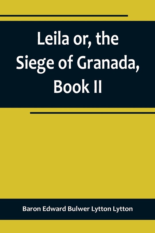 Couverture_Leila or, the Siege of Granada, Book II
