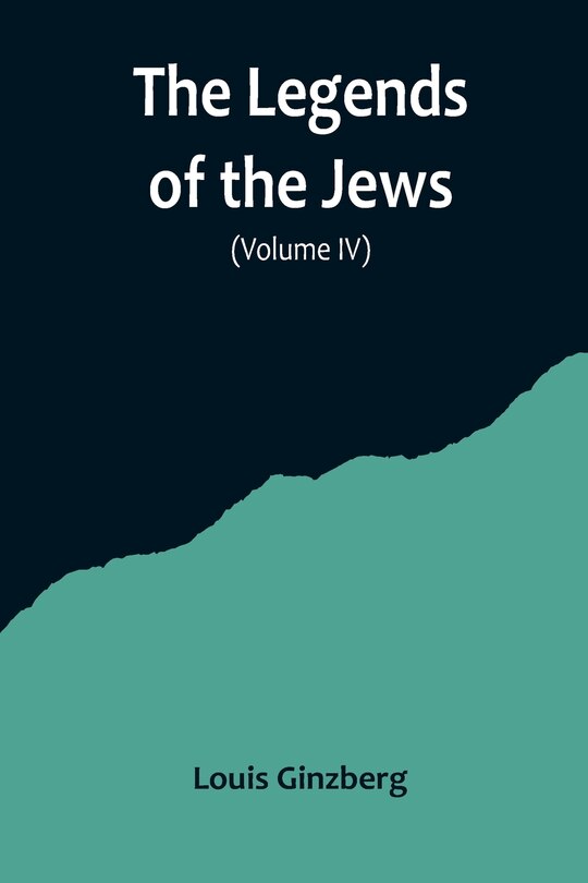 Couverture_The Legends of the Jews( Volume IV)