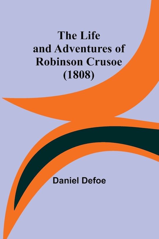 Couverture_The Life and Adventures of Robinson Crusoe (1808)