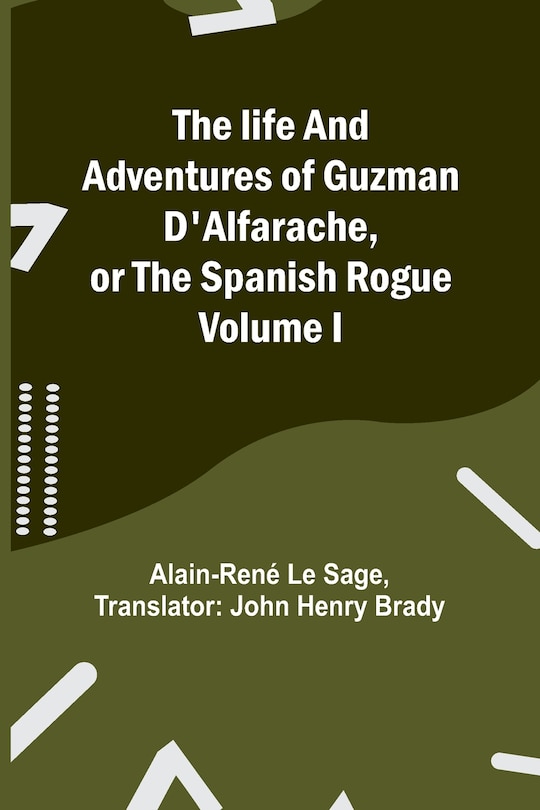 Front cover_The life and adventures of Guzman D'Alfarache, or the Spanish Rogue Volume I