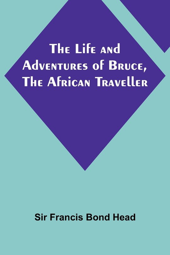 Front cover_The Life and Adventures of Bruce, the African Traveller