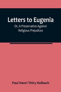 Front cover_Letters To Eugenia; Or, A Preservative Against Religious Prejudices