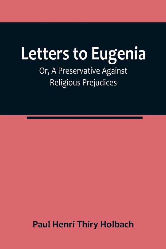 Front cover_Letters To Eugenia; Or, A Preservative Against Religious Prejudices