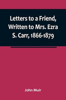 Couverture_Letters to a Friend, Written to Mrs. Ezra S. Carr, 1866-1879