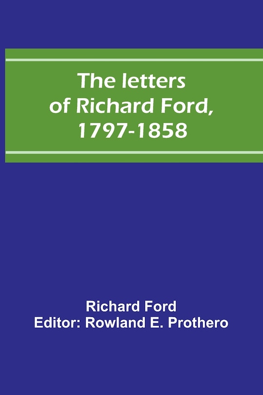 Couverture_The letters of Richard Ford, 1797-1858