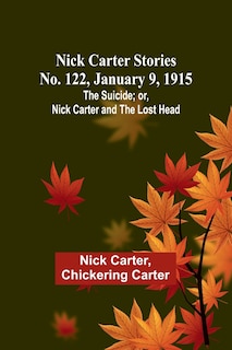 Front cover_Nick Carter Stories No. 122, January 9, 1915