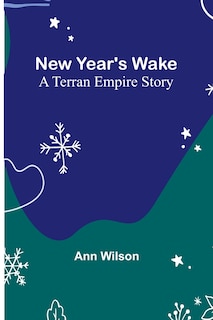 Couverture_New Year's Wake; A Terran Empire story