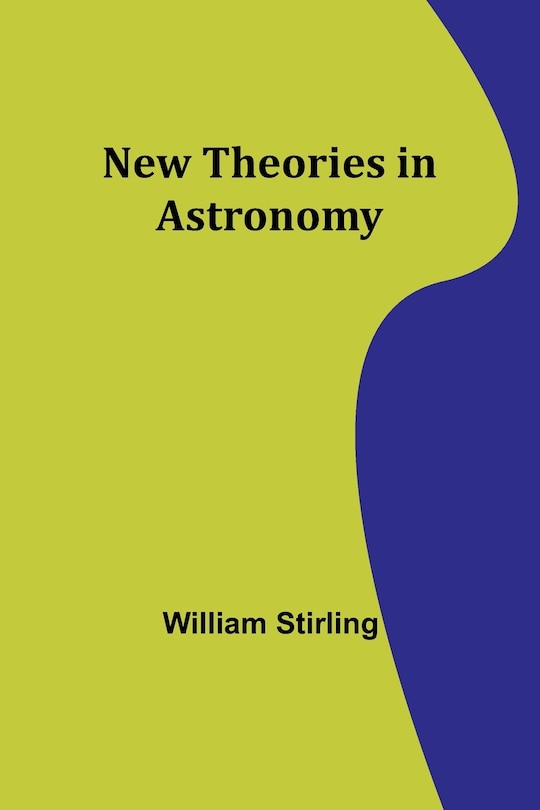 Front cover_New Theories in Astronomy
