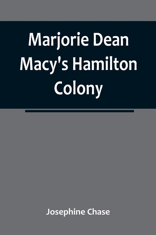 Couverture_Marjorie Dean Macy's Hamilton Colony