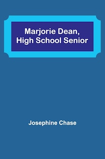 Couverture_Marjorie Dean, High School Senior