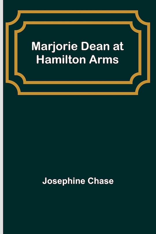 Couverture_Marjorie Dean at Hamilton Arms