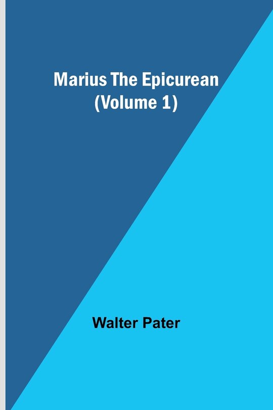 Front cover_Marius the Epicurean (Volume 1)
