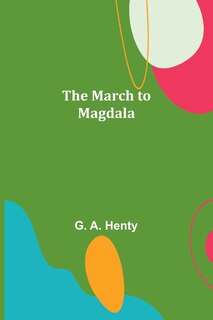Front cover_The March to Magdala