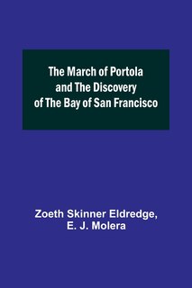 Front cover_The March of Portola and the Discovery of the Bay of San Francisco