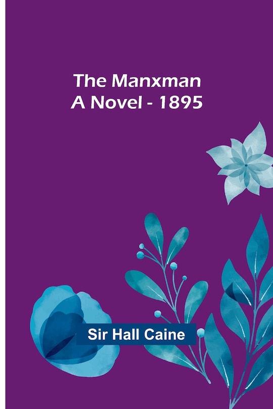 Couverture_The Manxman; A Novel - 1895