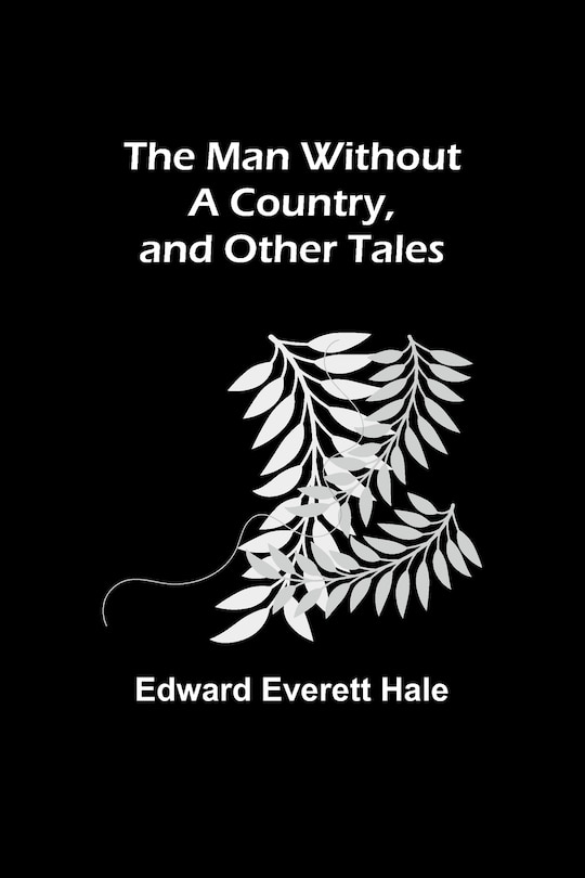Couverture_The Man Without a Country, and Other Tales